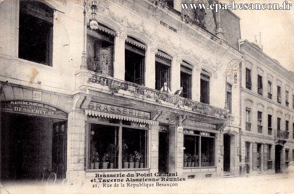 Brasserie du Point Central et Taverne Alsacienne Réunies - 21, Rue de la République. Besançon